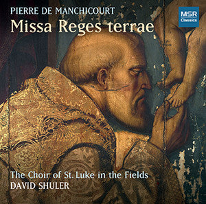Pierre de Manchicourt "Missa Reges terrae" CD